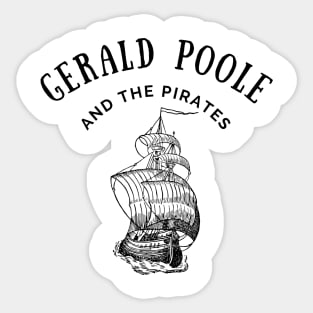 Gerald Poole and the Pirates Sticker